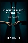 An Orchestrated Accident?