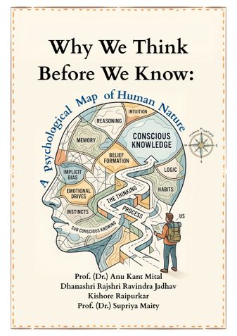 Why We Think Before We Know:  A Psychological Map of Human Nature