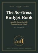 The No-Stress Budget Book: Monthly Planner for Bills, Expenses, Savings & Debt.