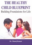 The Healthy Child Blueprint