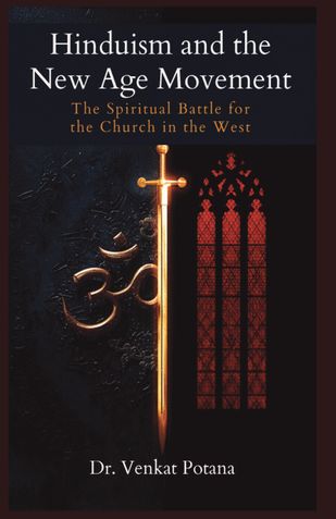 Hinduism and the New Age Movement: The Spiritual Battle for the Church in the West