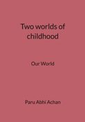 Two worlds of childhood