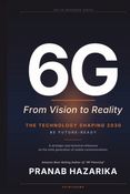 6G - From Vision to Reality