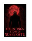 HAUNTINGS STORY 3 NOSFERATU