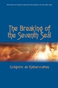 The Breaking of the Seventh Seal