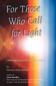 For Those Who Call for Light
