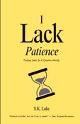 I Lack Patience