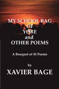 MY SCHOOL BAG OF YORE and OTHER POEMS