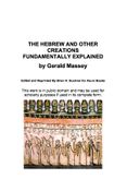 THE HEBREW AND OTHER CREATIONS FUNDAMENTALLY EXPLAINED