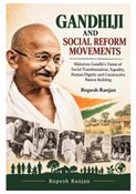 GANDHIJI AND SOCIAL REFORM MOVEMENTS