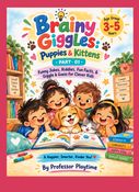 Brainy Giggles: Puppies & Kittens