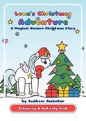 Luna's Christmas Adventure: A Magical Unicorn Christmas Story