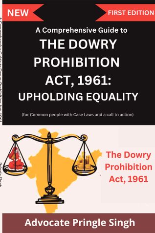 A Comprehensive Guide to Dowry Prohibition Act, 1961: Upholding Equality