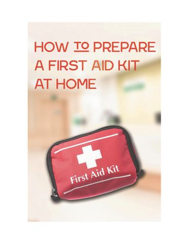How to Prepare a First Aid Kit at Home