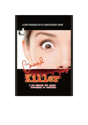 Coward Killer; inspired by the real crime headlines