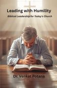 Leading with Humility: Biblical Leadership for Today's Church