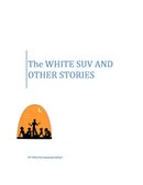 The WHITE SUV AND OTHER STORIES