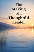 The Making of a Thoughtful Leader