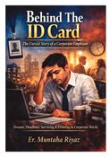 Behind The ID Card: The Untold Story of a Corporate Employee