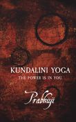 Kundalini yoga: The power is in you (EnHca)
