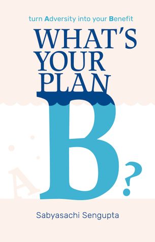 What's your Plan B?