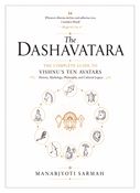 The Dashavatara: The Complete Guide to Vishnu's Ten Avatars