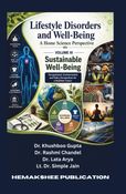 Lifestyle Disorders and Well-Being: A Home Science Perspective Volume 3 Sustainable Well-Being