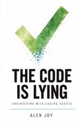 The Code Is Lying