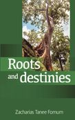 Roots And Destinies