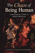 The Chaos of Being Human