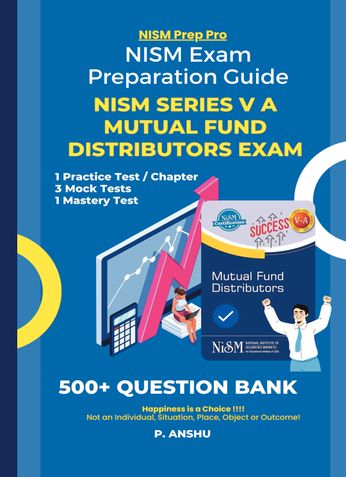 NISM Exam Preparation Guide | NISM Series V A Mutual Fund Distributors Exam | Practice & Mock Test | 500+ Question Bank
