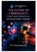 The Future of Criminology: Cyber Fraud, Evidence Law, and Human Rights Challenges