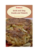 Fritters: Quick and Easy Snacks and Desserts