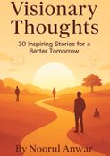 Visionary Thoughts 30 Inspiring Stories For A better Tomorrow