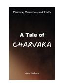 Pleasure, Perception, and Truth - A Tale of Charvaka