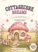 THE COTTAGECORE DREAMS