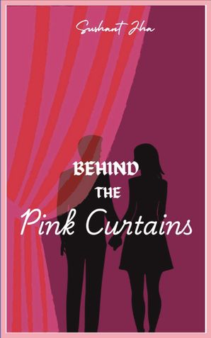Behind The Pink Curtains