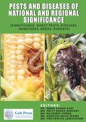 Pests and Diseases of National and Regional Significance ( Significance: Insect Pests, Diseases, Nematodes, Weeds, Rodents)