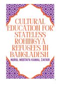 Cultural Education for Stateless Rohingya Refugees in Bangladesh