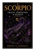 Scorpio - Traits, Strengths and Secrets