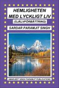 HEMLIGHETEN MED LYCKLIGT LIV