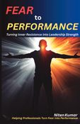 FEAR to PERFORMANCE