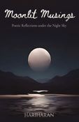 Moonlit Musings : Poetic Reflections under the Night Sky