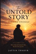 The Untold Story Of Finding Oneself