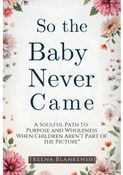 So the Baby Never Came