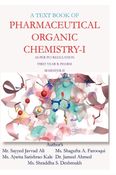 A Text Book of PHARMACEUTICAL ORGANIC CHEMISTRY - I AS PER PCI REGULATION FIRST YEAR B. PHARM SEMESTER-II