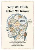 Why We Think Before We Know:  A Psychological Map of Human Nature
