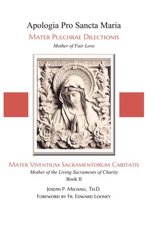 Mater Viventium Sacramentorum Caritatis (Mother of the Living Sacraments of Charity), Book 2