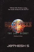 GOLDILOCKS SHIFT: THE LAST SECRET