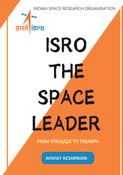 ISRO THE SPACE LEADER